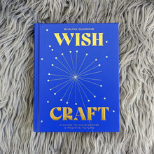 Load image into Gallery viewer, WishCraft: A Guide to Manifesting a Positive Future by Shauna Cummins