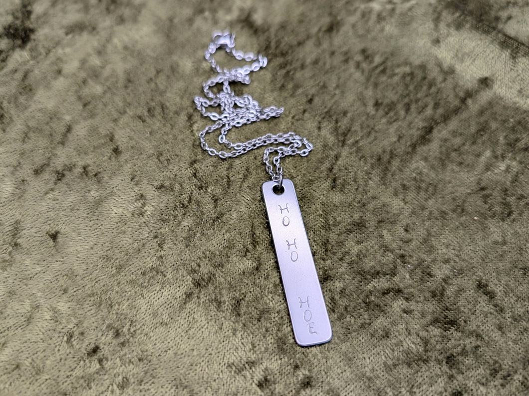 Ho Ho Hoe Metal Stamped Necklace